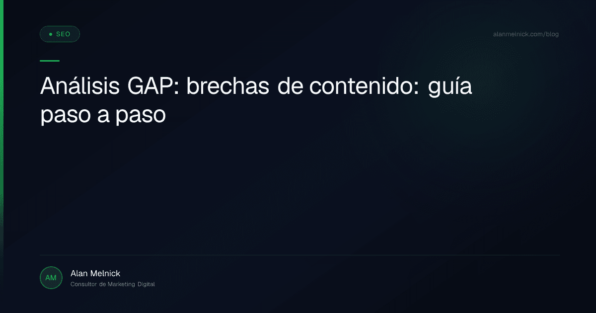 Análisis GAP: brechas de contenido: guía paso a paso