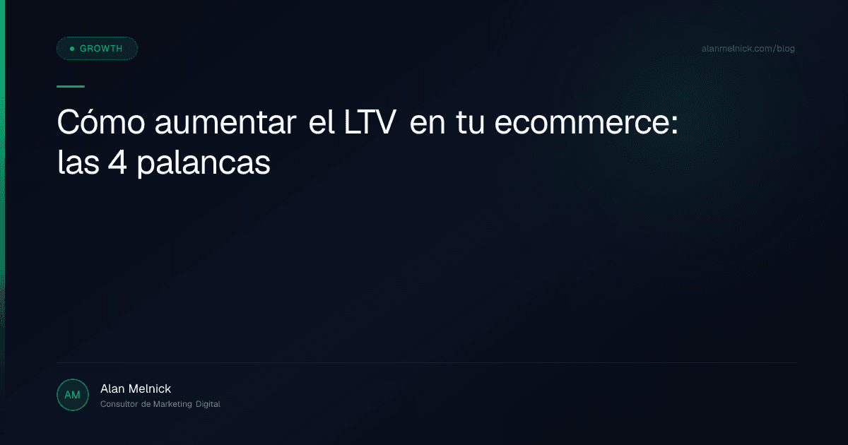 Cómo aumentar el LTV en tu ecommerce: las 4 palancas