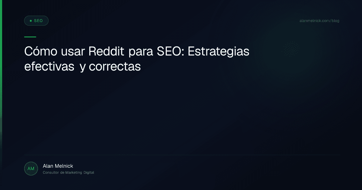 Cómo usar Reddit para SEO: Estrategias efectivas y correctas