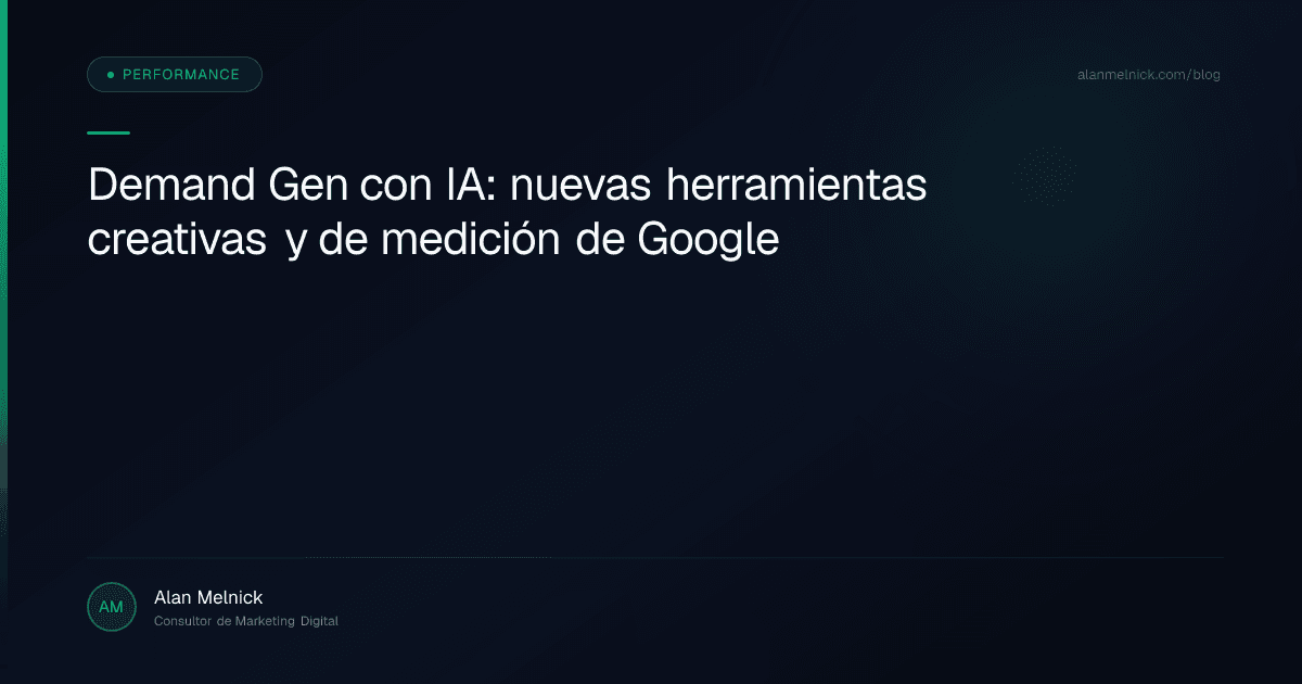 Demand Gen con IA: nuevas herramientas creativas y de medición de Google