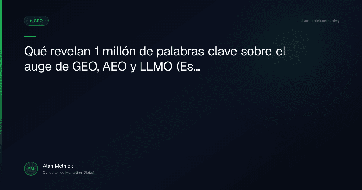 Qué revelan 1 millón de palabras clave sobre el auge de GEO, AEO y LLMO (Estudio 2026)