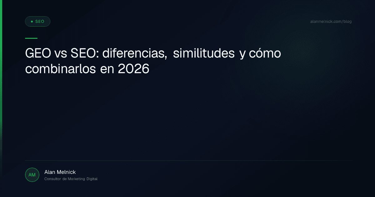 GEO vs SEO: diferencias, similitudes y cómo combinarlos en 2026