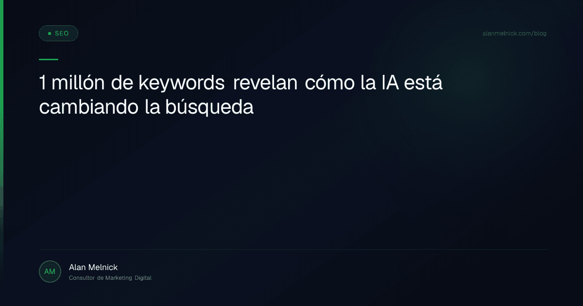 1 millón de keywords revelan cómo la IA está cambiando la búsqueda