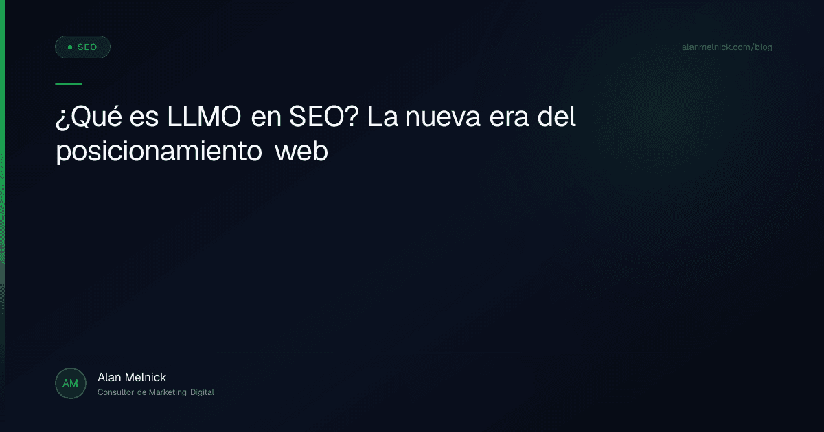 ¿Qué es LLMO en SEO? La nueva era del posicionamiento web