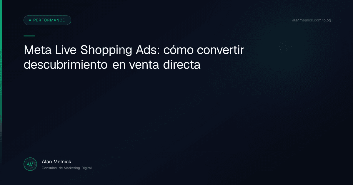 Meta Live Shopping Ads: cómo convertir descubrimiento en venta directa