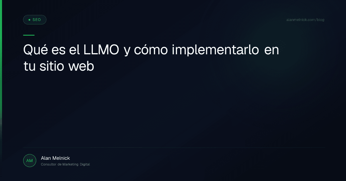Qué es el LLMO y cómo implementarlo en tu sitio web