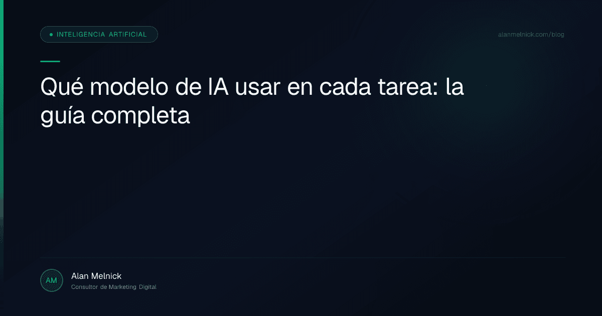Qué modelo de IA usar en cada tarea: la guía completa