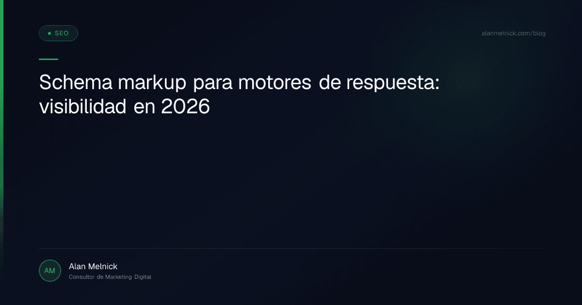 Schema markup para motores de respuesta: visibilidad en 2026